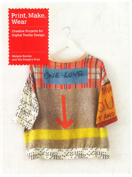 [Original Price: RM29.90] Print, Make, Wear: Creative Projects For Digital Textile Design
