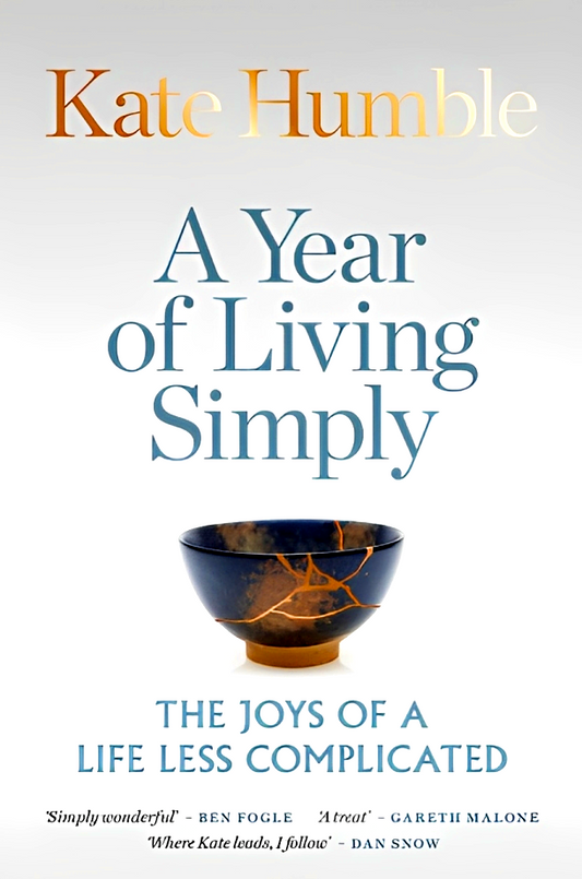 A Year of Living Simply: The joys of a life less complicated