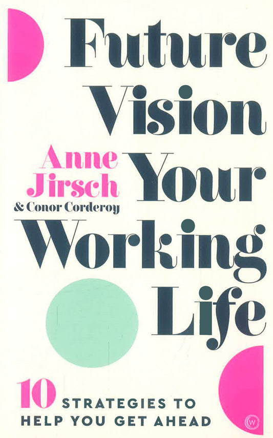[Original Price: RM29.90] Future Vision Your Working Life: 10 Strategies to Help You Get Ahead