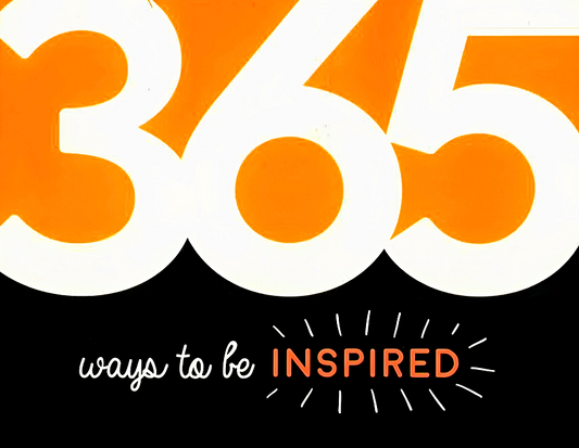 365 Ways To Be Inspired