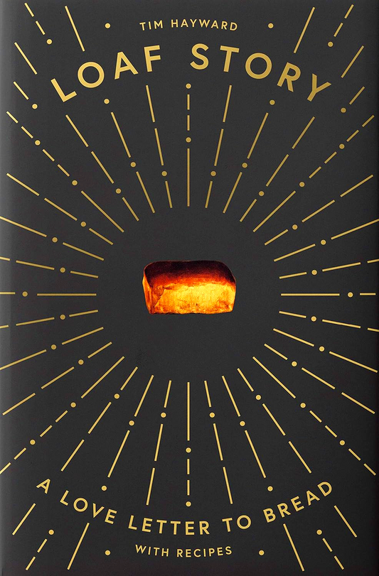 Loaf Story: A Love-Letter To Bread, With Recipes