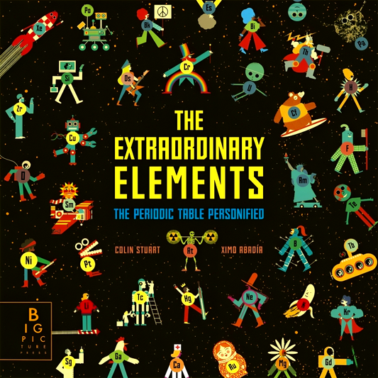 The Extraordinary Elements: The Periodic Table Personified