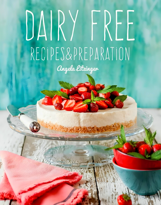 [Original Price: RM34.90] Dairy Free: Recipes & Preparation