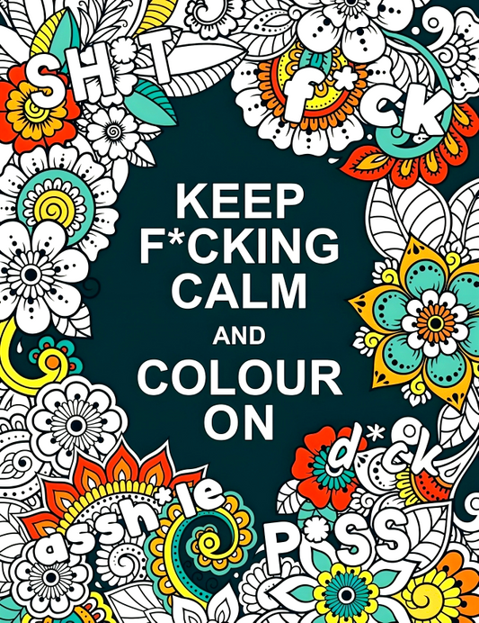 [Original Price: RM22.90] Keep F*cking Calm and Colour On: A Swear Word Colouring Book for Adults