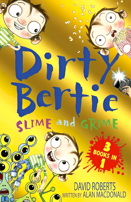 Slime And Grime: Fame! Horror! Aliens! (Dirty Bertie)