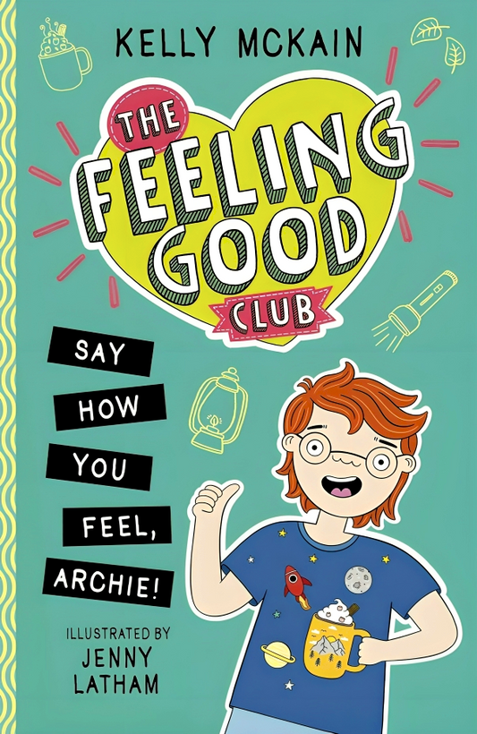 The Feeling Good Club: Say How You Feel, Archie!