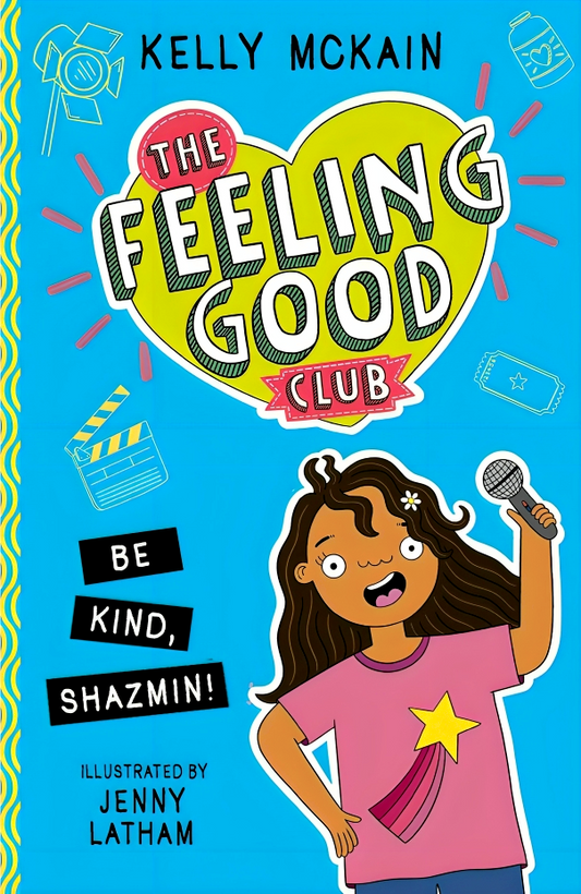The Feeling Good Club: Be Kind, Shazmin!