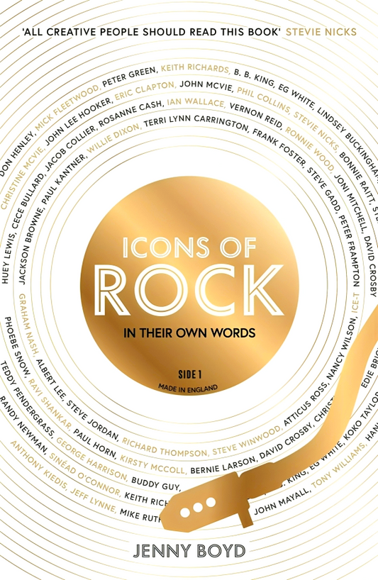 [Original Price: RM39.90] Icons of Rock - In Their Own Words: From Eric Clapton to Mick Fleetwood, Joni Mitchell to George Harrison, an intimate portrait of their craft