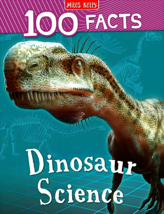 100 Facts Dinosaur Science