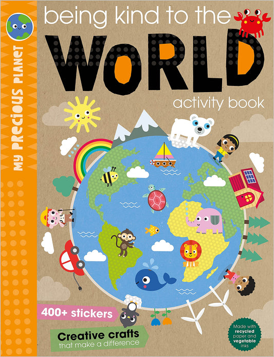Being Kind to the World (My Precious Planets)