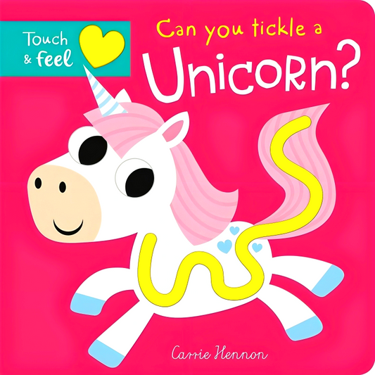 Touch & Feel: Can You Tickle A Unicorn?