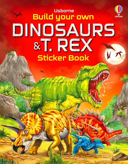 Usborne Build Your Own Dinosaurs And T. Rex Sticker Book