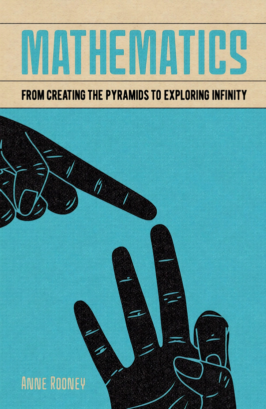 Mathematics: From Creating The Pyramids To Exploring Infinity