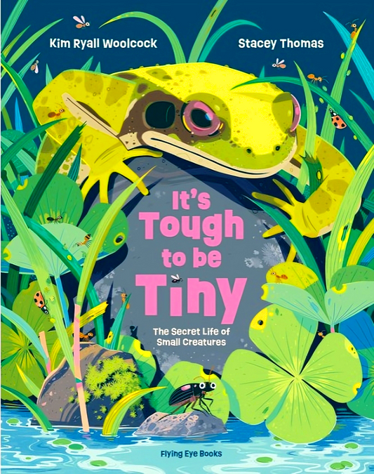 [Original Price: RM39.90] It's Tough To Be Tiny: The Secret Life Of Small Creatures