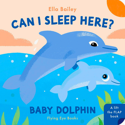 [Original Price: RM29.90] Can I Sleep Here Baby Dolphin Lift-The-Flap Book