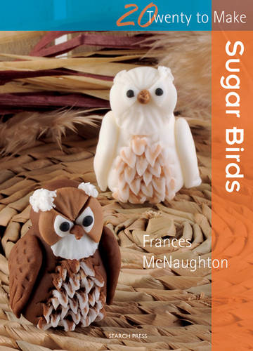 Twenty To Make: Sugar Birds