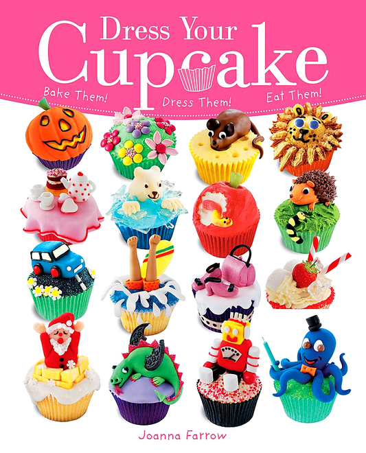 [Original Price: RM14.90] Dress Your Cupcake: Bake Them! Dress Them! Eat Them!