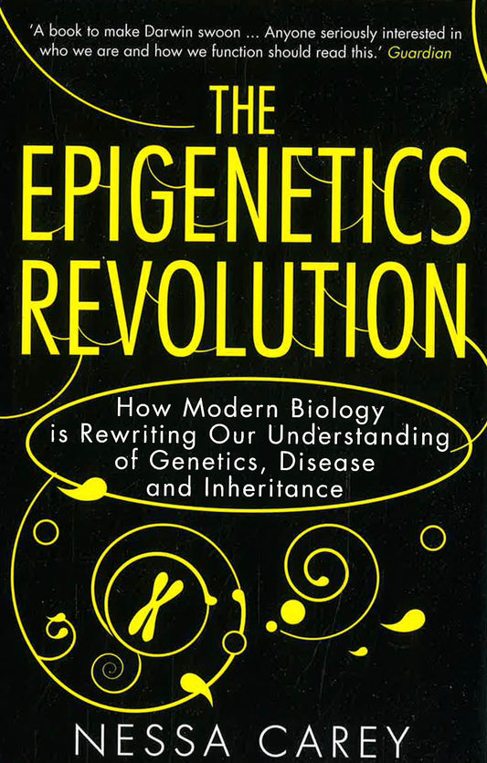 The Epigenetics Revolution