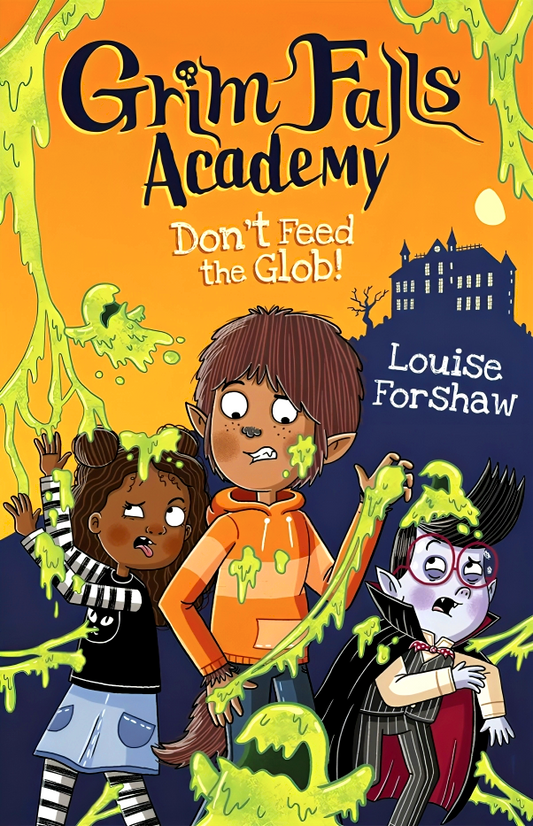 [Original Price: RM14.90] Grim Falls Academy: Don't Feed The Glob!