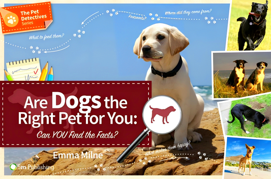 Pet Detective Series: Are Dogs The Right Pet For You