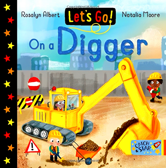 Let's Go! On A Digger