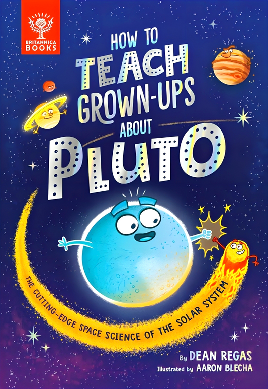 How To Teach Grown-Ups About Pluto