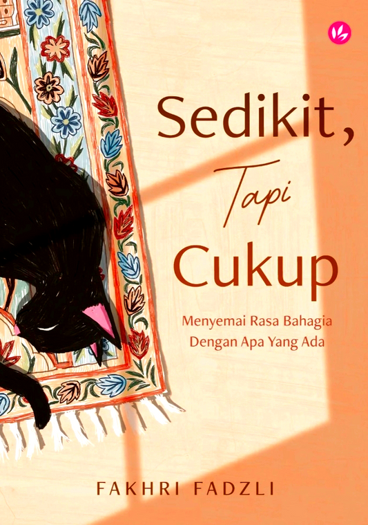 Sedikit, Tapi Cukup: Menyemai Rasa Bahagia Dengan Apa Yang Ada