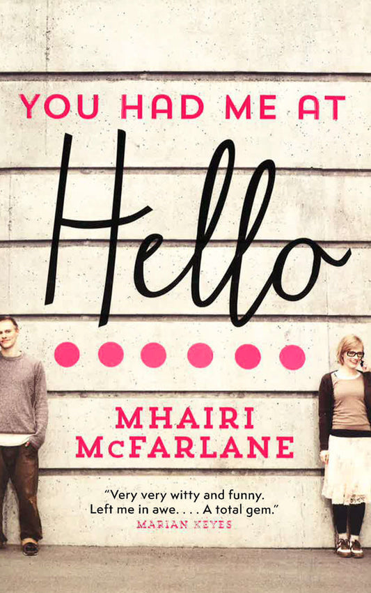 You Had Me At Hello