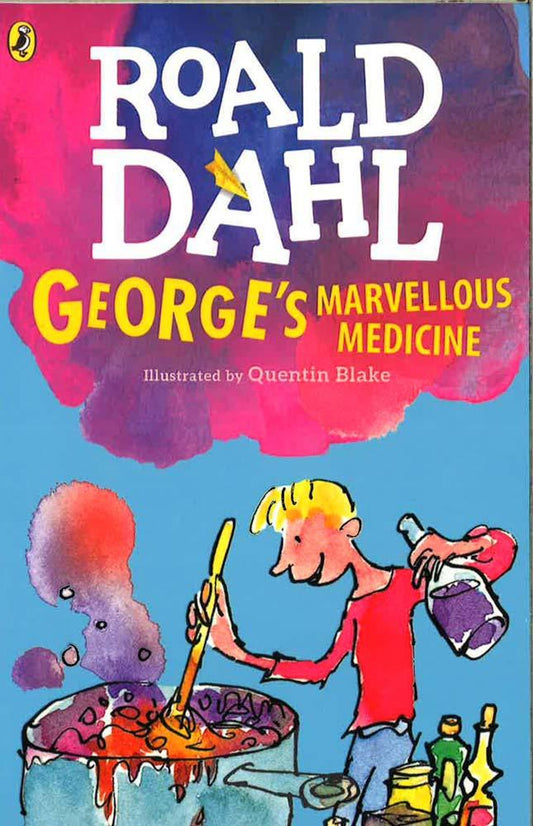Roald Dahl: George's Marvellous Medicine