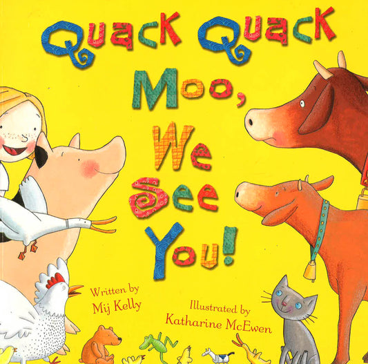 Quack Quack Moo,We See You