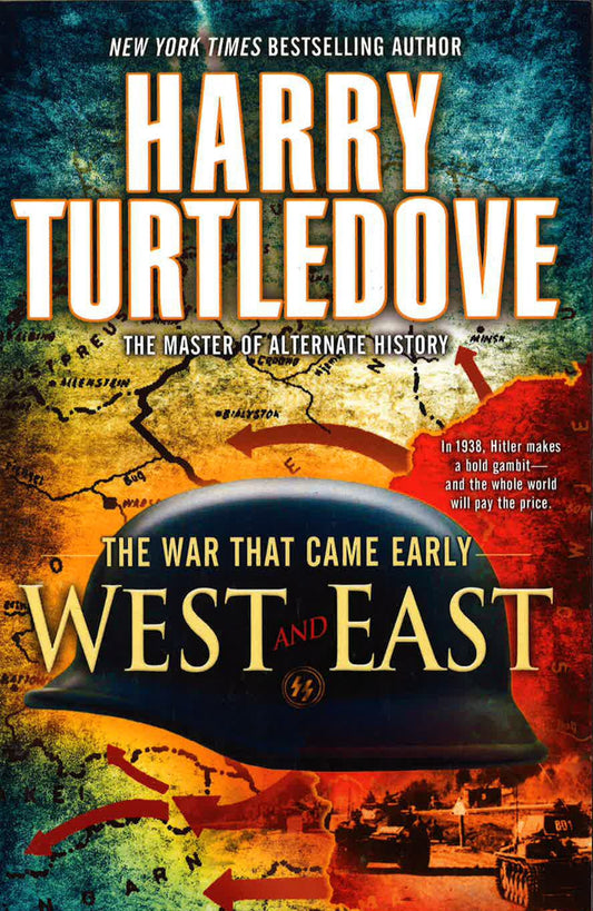 The War That Came Early: West And East