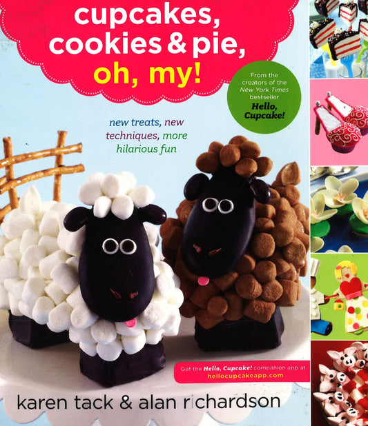Cupcakes, Cookies And Pie, Oh My!