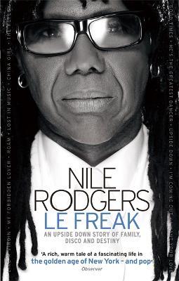 Le Freak: An Upside Down Story Of Family Disco And Destiny