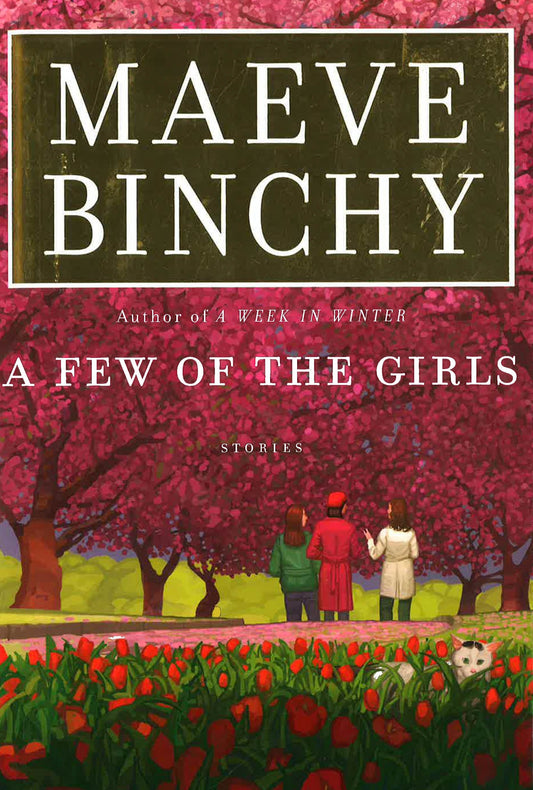 A Few Of The Girls: Stories