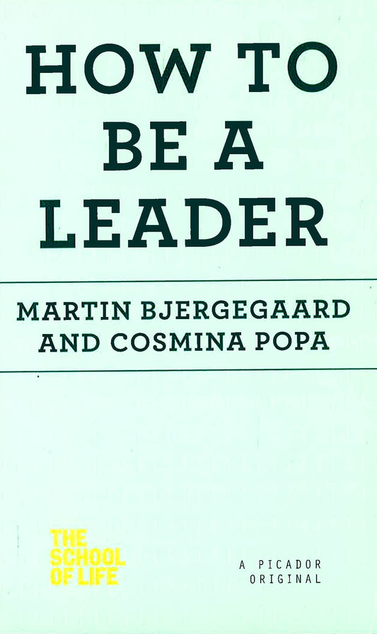 How to Be a Leader