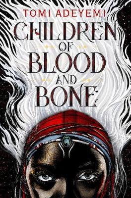 CHILDERN OF BLOOD AND BONE
