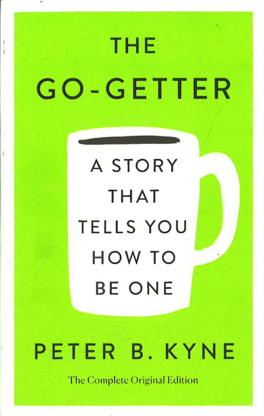 The Go-Getter: The Complete Original Edi