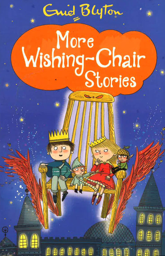 BLYTON: MORE WISHING-CHAIR STORIES