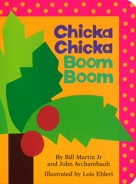 Chicka Chicka Boom Boom