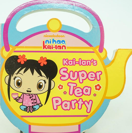 Kailans Super Tea Party Ni Hao Kailan