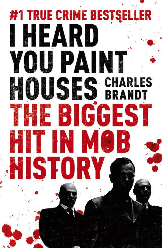 I Heard You Paint Houses (The Irishman)