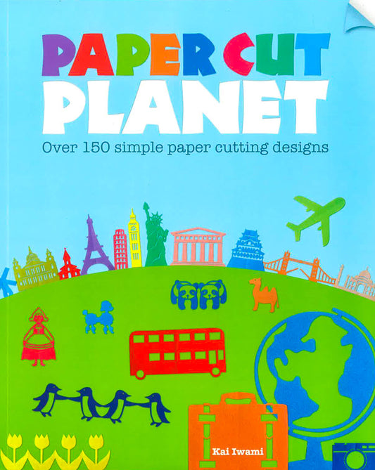 Paper Cut Planet: Over 150 Simple Paper Cutting Designs