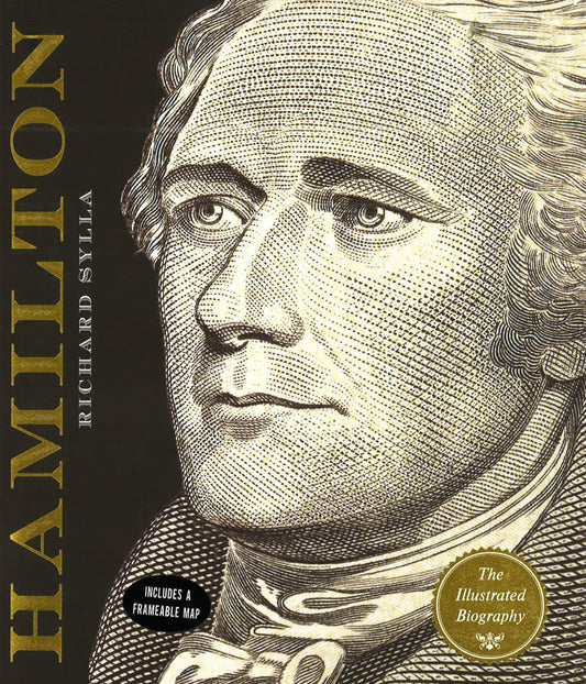 Alexander Hamilton: The Illustrated Biography