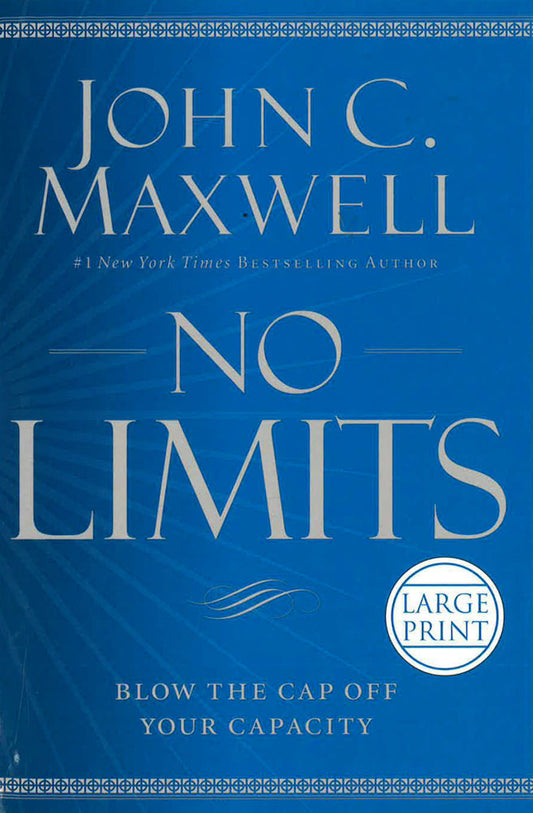 No Limits: Blow The Cap Off Your Capacity