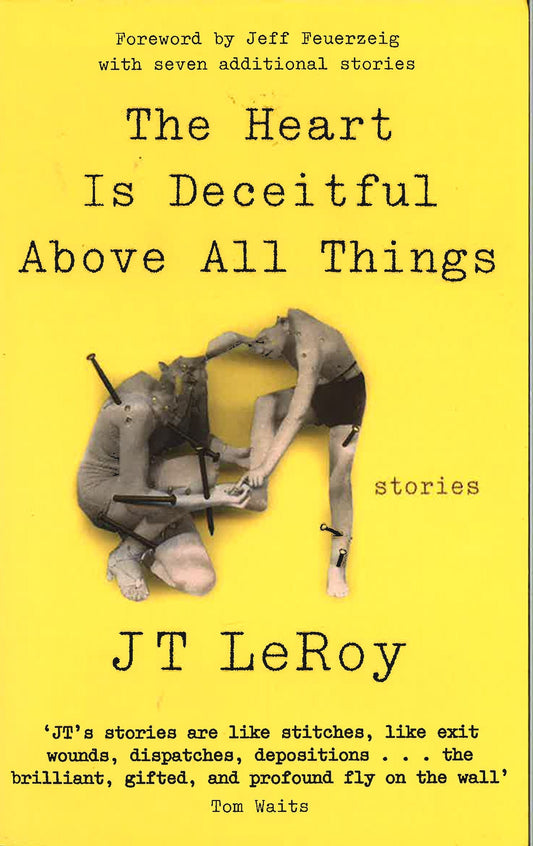 The Heart Is Deceitful Above All Things