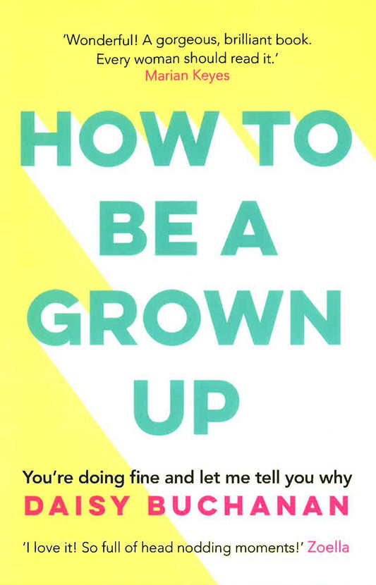 How to Be a Grown-Up