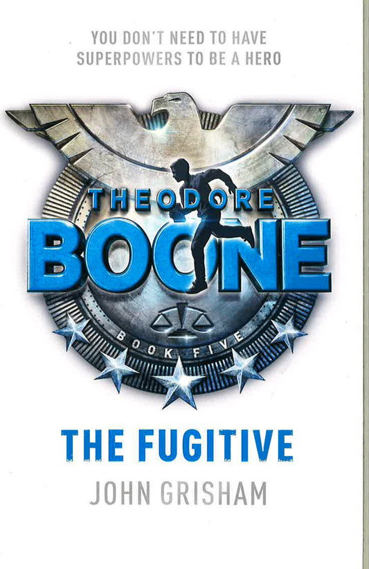 Theodore Boone: The Fugitive