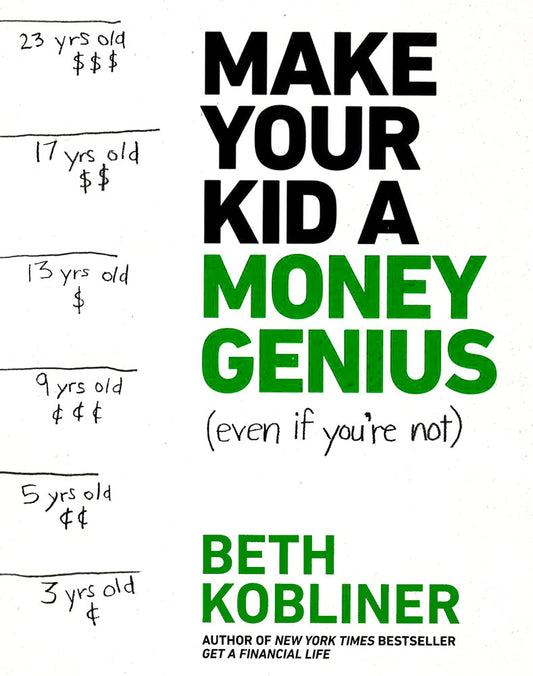 Make Your Kid A Money Genius (Even If You'Re Not)