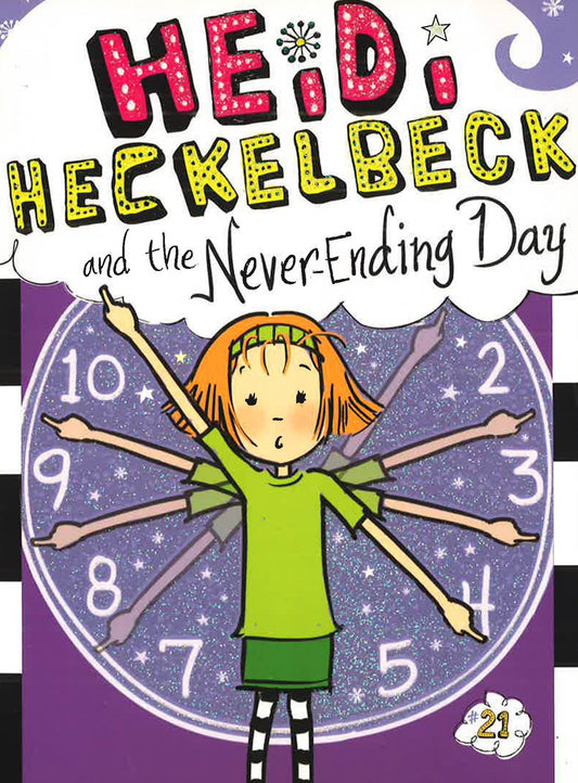Heidi Heckelbeck And The Never-Ending Day (Heidi Heckelbeck, Bk. 21)