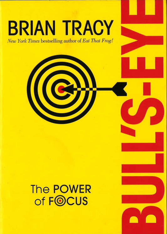 Bull's Eye: The Power Of Focus